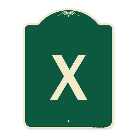 SIGNMISSION Designer Series Sign W/ Letter X, Green & Tan Heavy-Gauge Aluminum Sign, 18" L, 24" H, G-1824-22918 A-DES-G-1824-22918